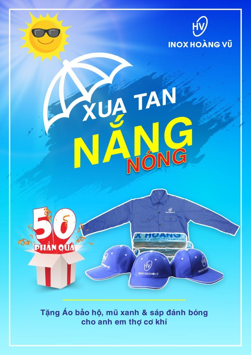 TẶNG 50 SUẤT QUÀ "XUA TAN NẮNG NÓNG" ĐẾN ANH EM THỢ INOX ĐĂNG KÝ HỢP LỆ SỚM NHẤT (ĐỢT 1)